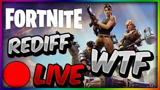 LA REDIFF FORTNITE LA PLUS WTF!!!?
