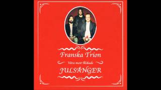 Franska Trion - Midnatt råder - Julskiva Nr: 1