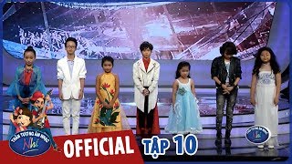 VIETNAM IDOL KIDS 2017 - TẬP 10 - GALA 5 - FULL HD
