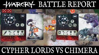 Is the Chimera useless? Warcry Battle Report   Cypher Lords vs chimera