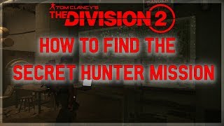 HOW TO GET THE GREEN HUNTERS MASK (Secret Hunter Mission) - The Division 2
