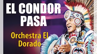 EL DORADO orchestra - EL Condor Pasa