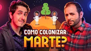 Como tornar MARTE habitável? Com Iberê