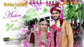Archna & Hitesh I Wedding Highlight I Golden Studio,Dediapada