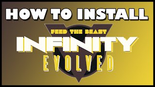 How To Install FTB INFINITY EVOLVED MODPACK | Minecraft Twitch Desktop App
