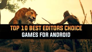 Top 10 Best Editor's Choice Games For Android 2019 | High Graphics (Online/Offline)