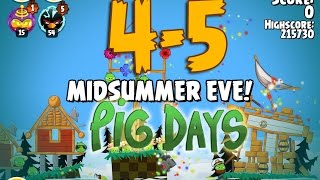 Angry Birds Seasons The Pig Days 4-5 Midsummer Eve 3-Star Walkthrough