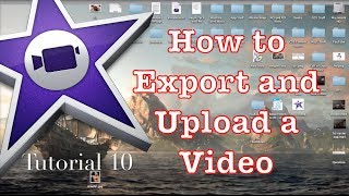 How to Export in iMovie 10.0.1 #1 | Tutorial 10