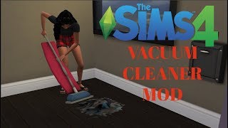SIMS CAN VACUUM NOW! | VACUUM CLEANER MOD REVIEW | THE SIMS 4