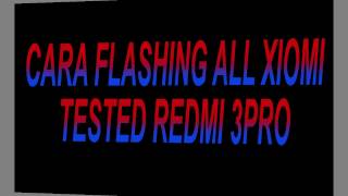FLASHING ALL XIAOMI PAKE PC WINDOWS 10 64bit