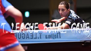 【卓球 Tリーグ公式】T FINAL GAME ソフィア ポルカノバ vs エリザベタ サマラ Sofia Polcanova vs Elizabeta Samara 2019 T.LEAGUE