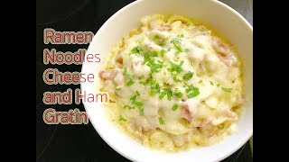Ramen Noodles Cheese and Ham Gratin Recipe : สูตรอาหารราเม็งแฮมและชีสกราแตง