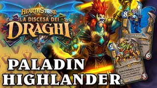 Highlander Paladin può Funzionare?! DISCESA DEI DRAGHI | Hearthstone Ita
