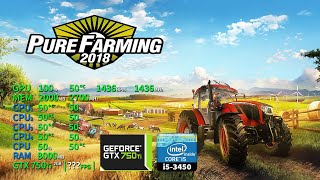 Pure Farming 2018 | GTX 750Ti 2GB + i5-3450 + 8GB RAM