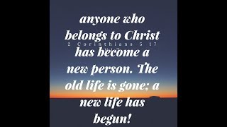 Get Started Dont Quit | 2 Corinthians 5:17 NLT