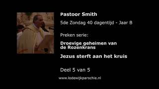 2015 03 22 Droevige geheimen van de Rozenkrans   Deel 5;5