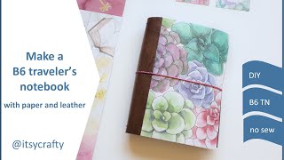 Make a no-sew B6 Traveler's Notebook from paper & leather | DIY How-to tutorial | Planners Anonymous