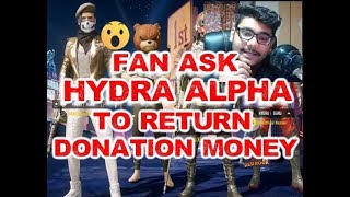 HYDRA ALPHA 8000 RS Donation Refund Controversy Drama, Angry Alpha Clasher