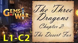 Gems of War | Lorekeeper 1 - The Three Dragons: Chapter 2 - The Desert Fox