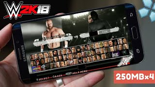 WWE 2K18 PPSSPP For Android Free Download (250MB × 4 Parts) || Highly Compressed
