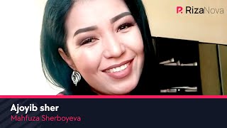 Mahfuza Sherboyeva - Ajoyib sher