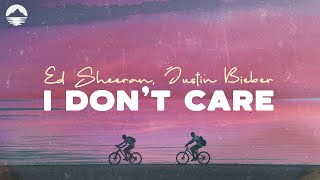 Ed Sheeran, Justin Bieber "I Don't Care"  (Lyrics)
