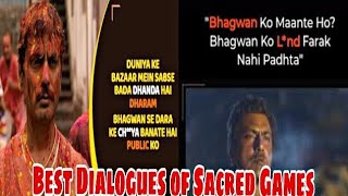 Sacred Games Best Dialogues Netflix series|| Nawazudidun Siddiqui|| Radhika Apte|| Saif ali khan ||