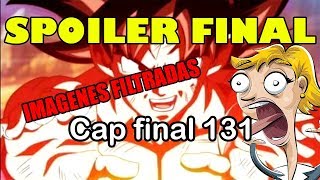 IMÁGENES FILTRADAS - Dragon Ball Super Capitulo 131: Adiós Goku - Gran Final  - Coky Reyes