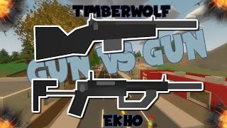 Unturned: Gun VS Gun || Ekho VS Timberwolf