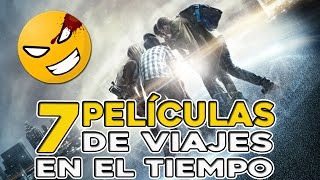 7 Películas de VIAJES EN EL TIEMPO que debes ver | @LordMefe