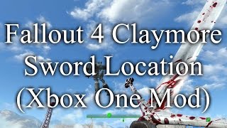 Fallout 4 Claymore Sword Location (Xbox One Mod)
