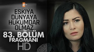 Eşkıya Dünyaya Hükümdar Olmaz 83. Bölüm Fragmanı - atv