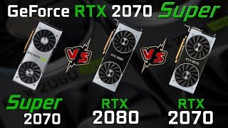 RTX 2070 Super vs RTX 2080 vs RTX 2070 Gaming Benchmarks Comparison