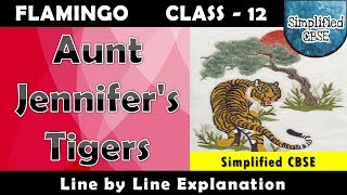 Aunt Jennifer's Tigers | Class 12 - Flamingo | Line by Line Explanation