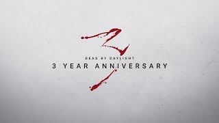 Dead by Daylight 3 Year Anniversary
