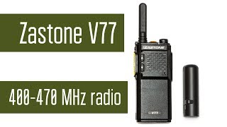 Zastone V77. UHF радио (400 - 470 МГц). Обзор, проверка в полях, программирование каналов, пароль.