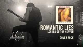 Locked out of heaven by Bruno Mars (Romantic Lies Cover)