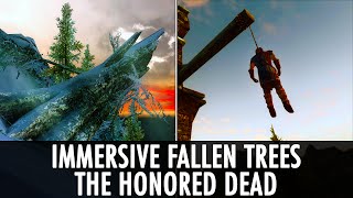 Skyrim Mod: Immersive Fallen Trees & The Honored Dead