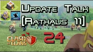 Let's Play Clash of Clans Part 24: Update Talk (Rathaus 11 & mehr) [German/HD/Deutsch]