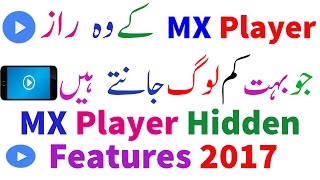 MX Player Hidden Features 2017, MX Player Secret Setting You should Know