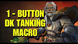 Bajheeroth - 1-Button Blood DK Tanking Macro - Death Knight Leveling Tip! :D