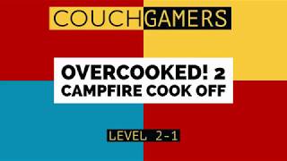 Overcooked 2 Campfire Cook Off Level 2-1 Gameplay 4 star (2 player co-op)