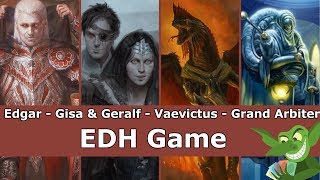 Edgar vs Gisa & Geralf vs Vaevictus vs Grand Arbiter EDH / CMDR game play for Magic: The Gathering