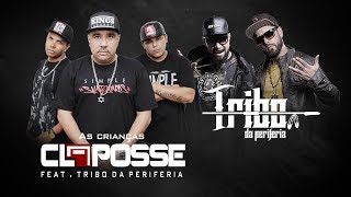 CL a Posse - As crianças ft. Tribo da Periferia