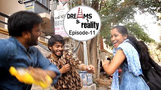 Dreams and Reality | Episode 11 | by Ravi Ganjam #Laughingtime || Tamada Media