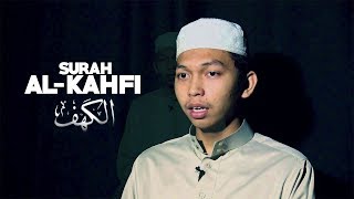 Surat Al-Kahfi Full - Ustadz Abduurahim bin Syamsuri