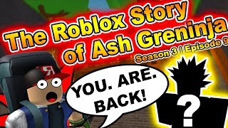 The ROBLOX Story of Ash-Greninja | S3 E9 | ~ ROBLOX Series