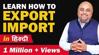 Export Import Business !!! How to Start Export Import Busines By EximGuru Mr. Dipak Manohar