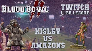 Blood Bowl 2 - Kislev (the Sage) vs Amazons (Huanchi) - TBBL S9G9