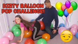 DIRTY BALLOON POP CHALLENGE!